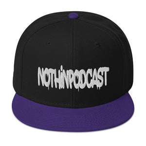 Nothindrip Nothinpodcast Snapback Hat