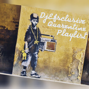 DjEfsclusive Presents The Quarentine Playlist And Its Fire