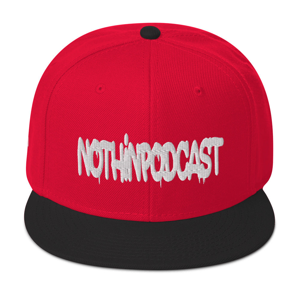 Nothindrip Nothinpodcast Snapback Hat