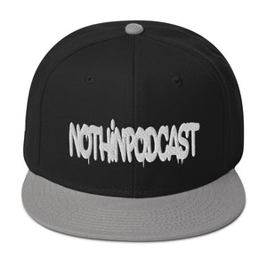 Nothindrip Nothinpodcast Snapback Hat
