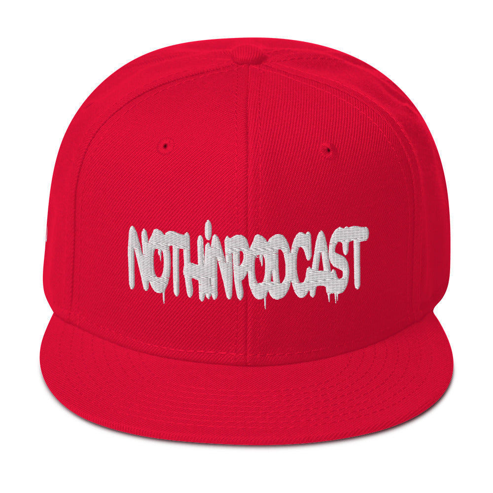 Nothindrip Nothinpodcast Snapback Hat