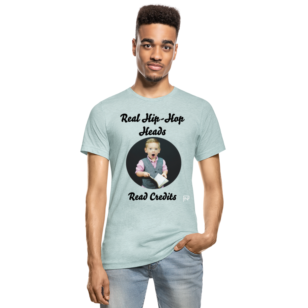 Real Hip hop Heads Read Credits Unisex Heather Prism T-Shirt - heather prism ice blue