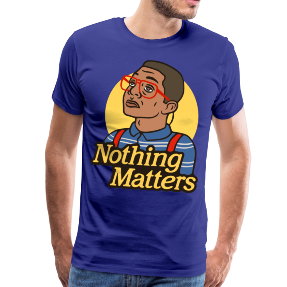 Nothinmerch Nothin Matters Men's Premium T-Shirt - royal blue