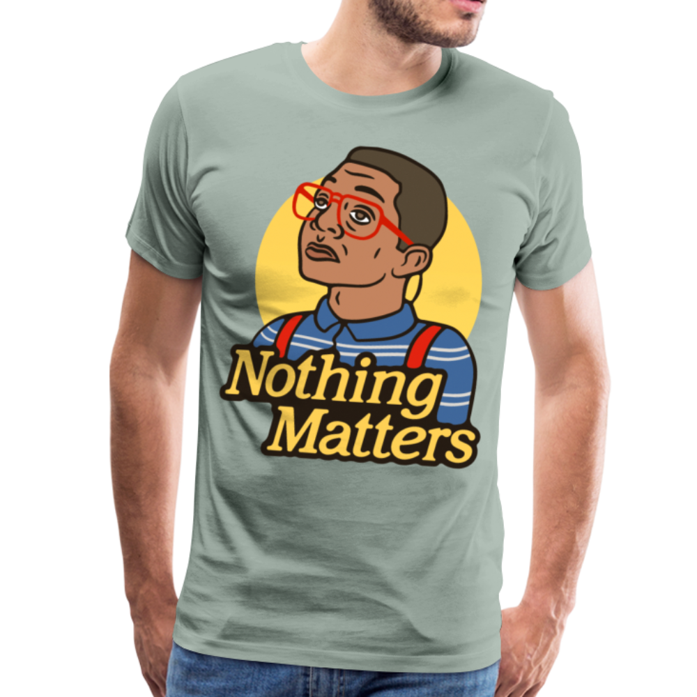 Nothinmerch Nothin Matters Men's Premium T-Shirt - steel green