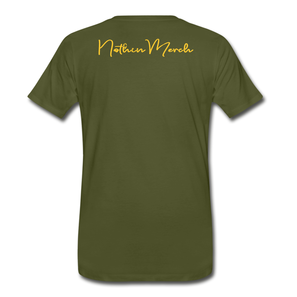 Nothinmerch Nothin Matters Men's Premium T-Shirt - olive green