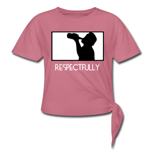 Nothinpodcast Respectfully Women's Knotted T-Shirt - mauve